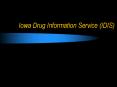 Iowa Drug Information Service (IDIS)