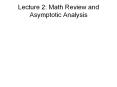 Lecture 2: Math Review and Asymptotic Analysis