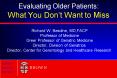 Evaluating Older Patients: What You Dont Want to Miss