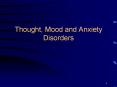 Thought, Mood and Anxiety Disorders