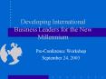 Developing International Business Leaders for the New Millennium