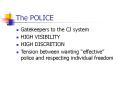 The POLICE