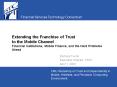 Extending the Franchise of Trust to the Mobile Channel Financial Institutions, Mobile Finance, and t