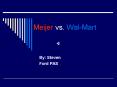 Meijer vs. WalMart