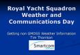 Royal Yacht Squadron Weather and Communications Day