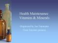 Health Maintenance: Vitamins