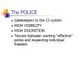 The POLICE