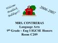 MRS. CONTRERAS Language Arts 9th Grade Eng I IGCSE Honors Room C209