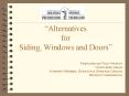 Alternatives for Siding, Windows and Doors