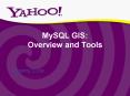 MySQL GIS: Overview and Tools
