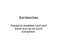 Sandwiches