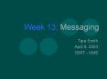 Week 13: Messaging