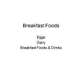 Breakfast Foods