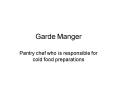 Garde Manger