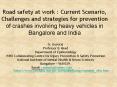 Road safety at work : Current Scenario, Challenges and strategies for prevention of crashes involvin