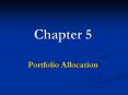 Chapter 5 Portfolio Allocation