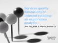 Services quality dimensions of Internet retailing: an exploratory analysis