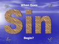 When Does Sin Begin