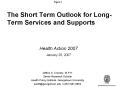 The Short Term Outlook for LongTerm Services and Supports
