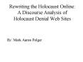 Rewriting the Holocaust Online: A Discourse Analysis of Holocaust Denial Web Sites