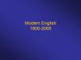 Modern English 1800-2005