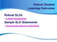 Robust Student Learning Outcomes