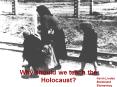 Why should we teach the Holocaust