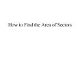 How to Find the Area of Sectors