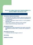 ROLE OF HUMAN RESOURCE MANAGEMENT IN RECRUITMENT AND SELECTION