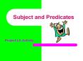 Subject and Predicates