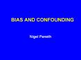 BIAS AND CONFOUNDING
