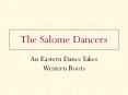 The Salome Dancers