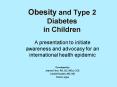 Obesity and Type 2 Diabetes in Children