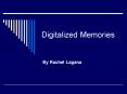 Digitalized Memories