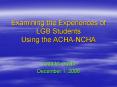 Examining the Experiences of LGB Students Using the ACHANCHA