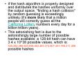 If the hash algorithm is properly designed and distributes the hashes uniformly over the output space, "finding a hash collision" by random guessing is exceedingly unlikely (it's more likely that a million people will correctly guess all the California