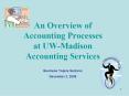 An Overview of Accounting Processes at UWMadison Accounting Services