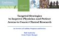 Targeted Strategies to Improve Physician and Patient Access to Cancer Clinical Research