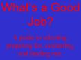 Whats a Good Job