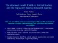 The Womens Health Initiative, Cohort Studies, and the Population Science Research Agenda