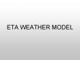 ETA WEATHER MODEL