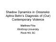 Shadow Dynamics in Oroonoko: Aphra Behns Diagnosis of Our Contemporary Violence