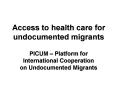 Access to health care for undocumented migrants