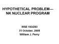 HYPOTHETICAL PROBLEM NK NUCLEAR PROGRAM