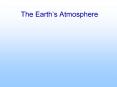 The Earths Atmosphere
