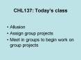 CHL137: Todays class