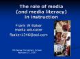 The role of media and media literacy in instruction