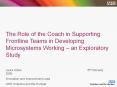 The Role of the Coach in Supporting Frontline Teams in Developing Microsystems Working 