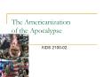 The Americanization of the Apocalypse