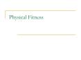 Physical Fitness